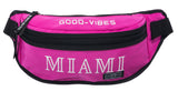Good Vibes- Miami Fanny Pack
